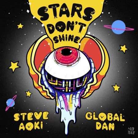 Steve Aoki  Stars Don’t Shine
